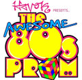 Havok presents... The Awesome 80's Prom