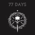 77 Days