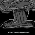 Atomic Bomb Blood Orgy