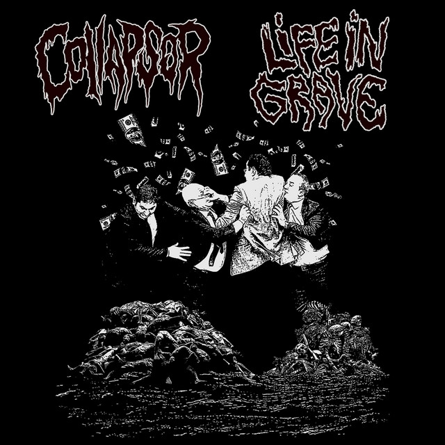 Collapsor / Life In Grave